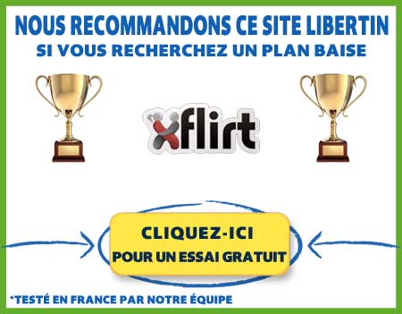 Rencontre Libertine sur Xflirt: Bon plan ou Arnaque?